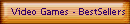 Video Games - BestSellers
